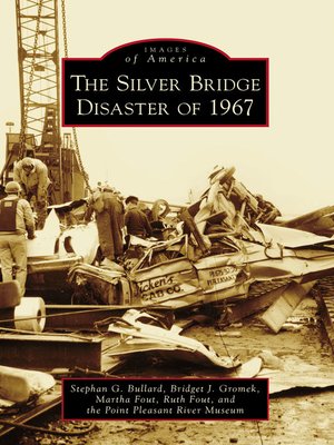 cover image of The Silver Bridge Disaster of 1967